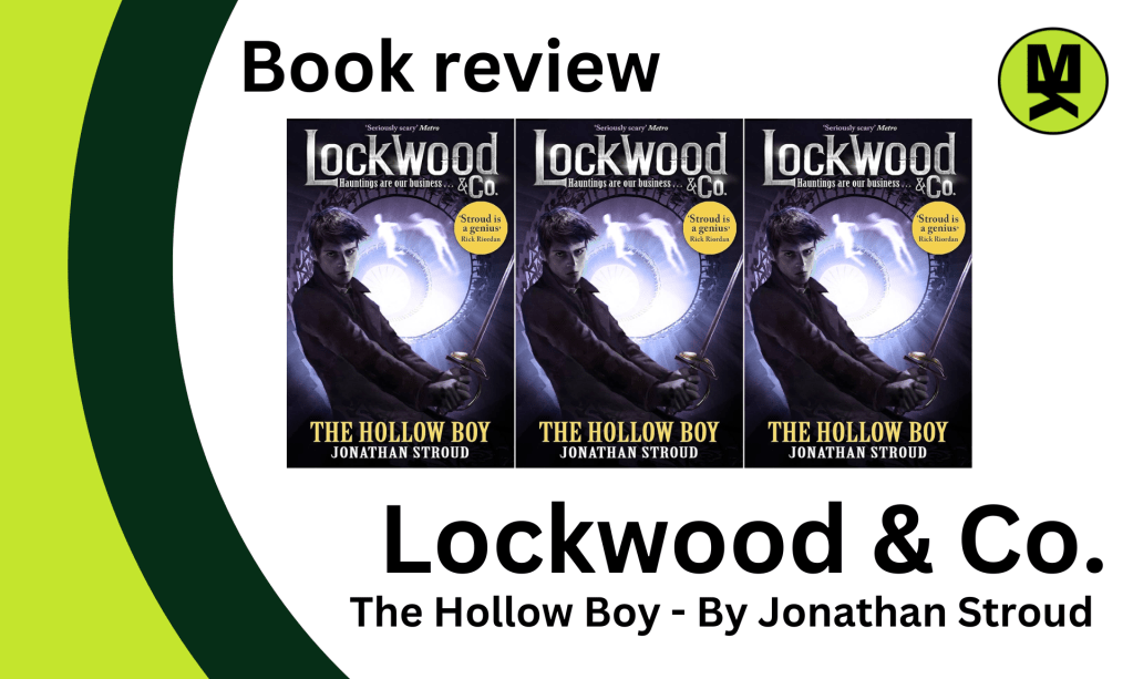 Banner stating: Book Review: Lockwood & Co. The Hollow Boy by Jonathan Stroud