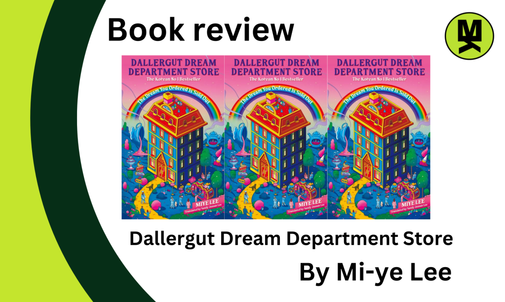 Banner stating: Book Review – DallerGut Dream Department Store by Mi-ye Lee.