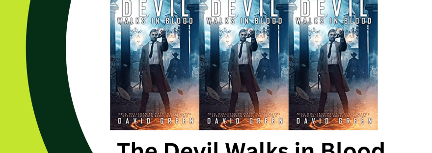 Banner stating: Book Review: -The Devil Walks in Blood by David Green