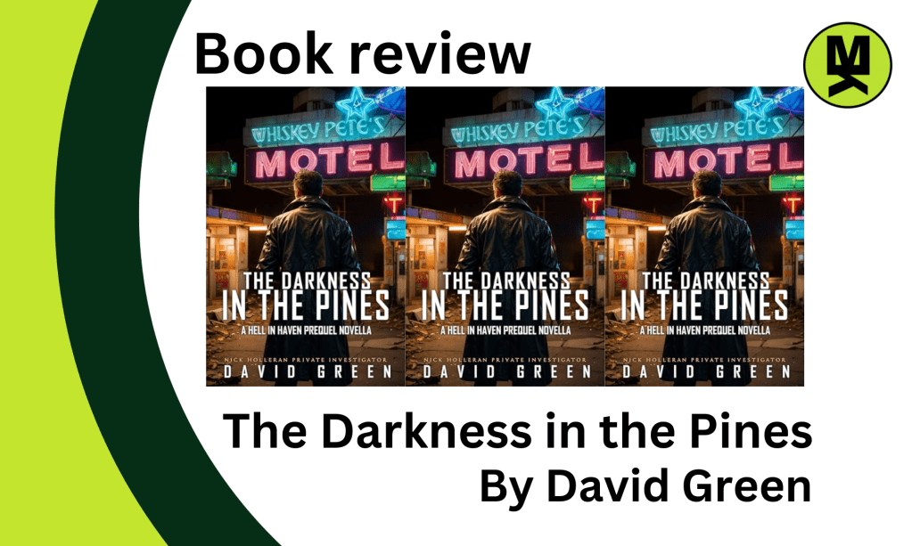 Banner stating: Book Review - The Darkness in the Pines by David Green