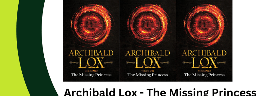 Banner states: Book Review: Archibald Lox - The Missing Princess by Darren Shan