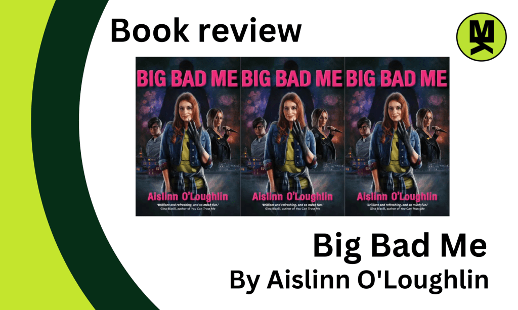 Banner stating: Book Review - Big Bad Me by Aislinn O'Loughlin